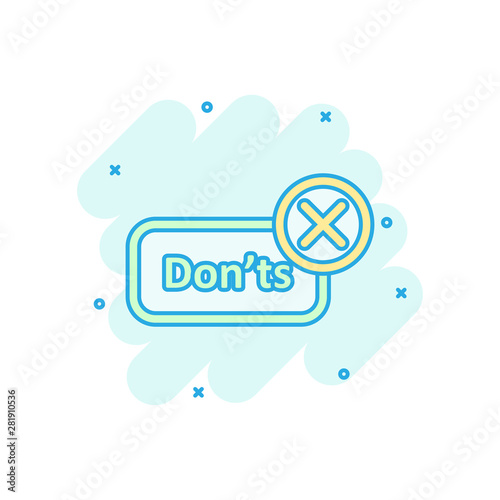 Don'ts sign icon in comic style. Unlike vector cartoon illustration. No business concept splash effect.