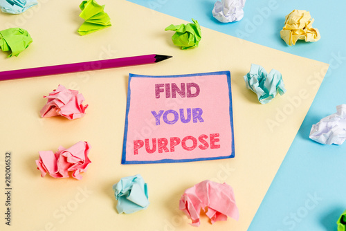 Text sign showing Find Your Purpose question. Business photo text reason for something is done or for which exists
