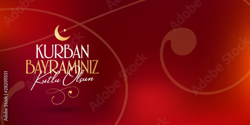 Feast of the Sacrifice Greeting (Eid al-Adha Mubarak) (Turkish: Kurban Bayraminiz Kutlu Olsun) Holy days of muslim community. Billboard, Poster, Social Media, Greeting Card template.