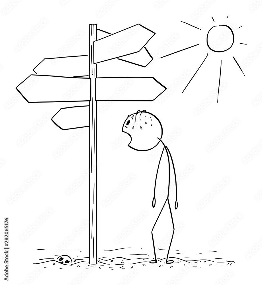 Vector cartoon stick figure drawing conceptual illustration of exhausted  and thirsty man walking on hot desert and found empty signpost showing in  many directions. Stock Vector | Adobe Stock