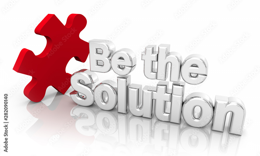 Be the Solution Problem Solver Puzzle Piece Words 3d Illustration Be the Solution Problem Solver Puzzle Piece Words 3d Illustration