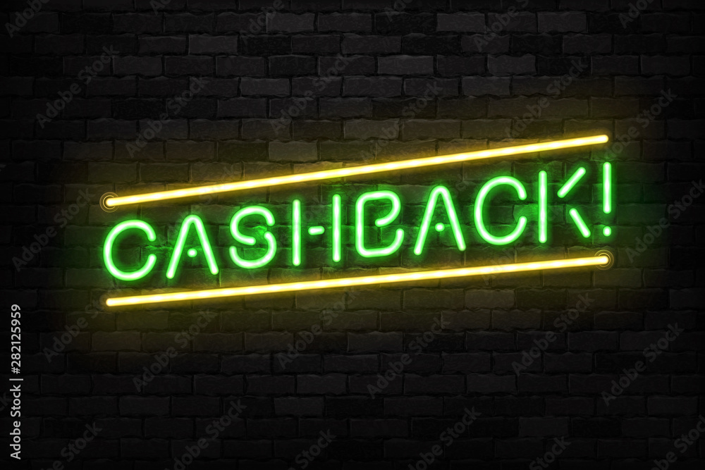 Vector realistic isolated neon sign of Cashback logo for template decoration and covering on the wall background. Concept of saving money.