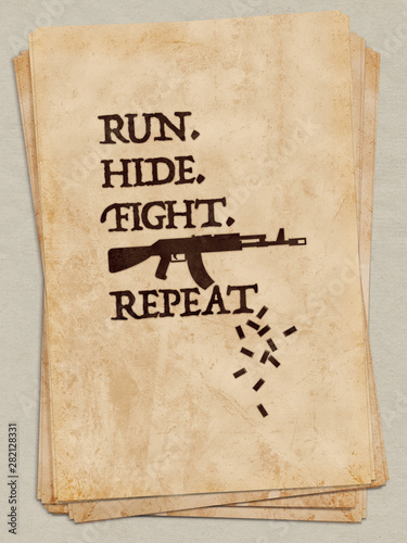 Illustration idea for an active shooter protocol with the words ‘Run. Hide. Fight. Repeat.’, a automatic rifle and empty bullet shells.