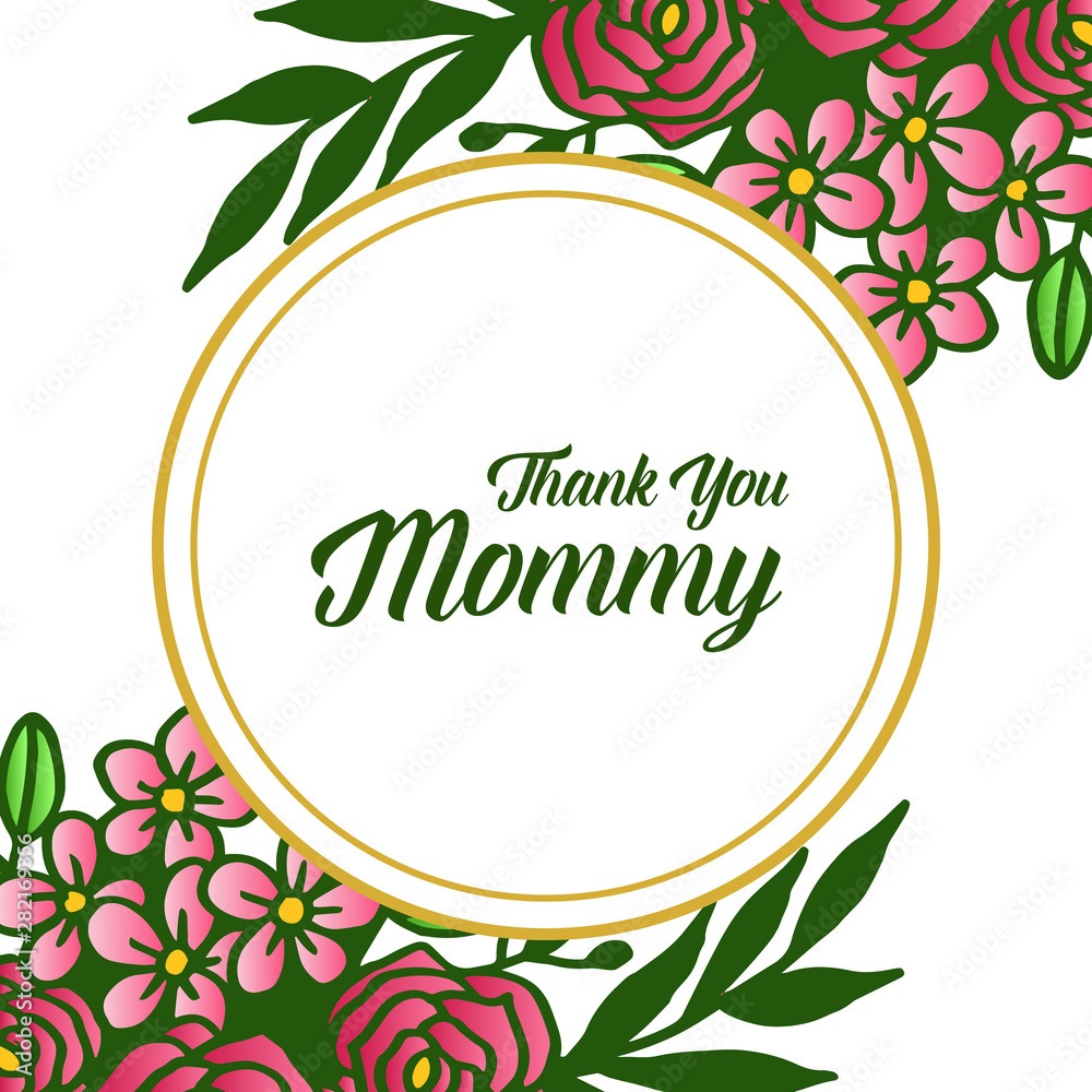 Elegant card thank you mommy, colorful flower frame on a white background. Vector