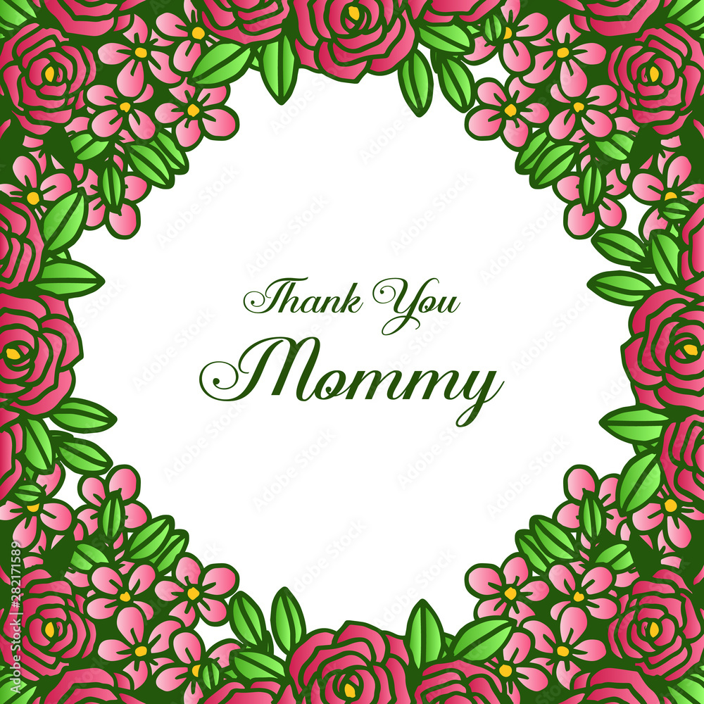 Template for a greeting card thank you mommy, with abstract green leafy floral frame. Vector
