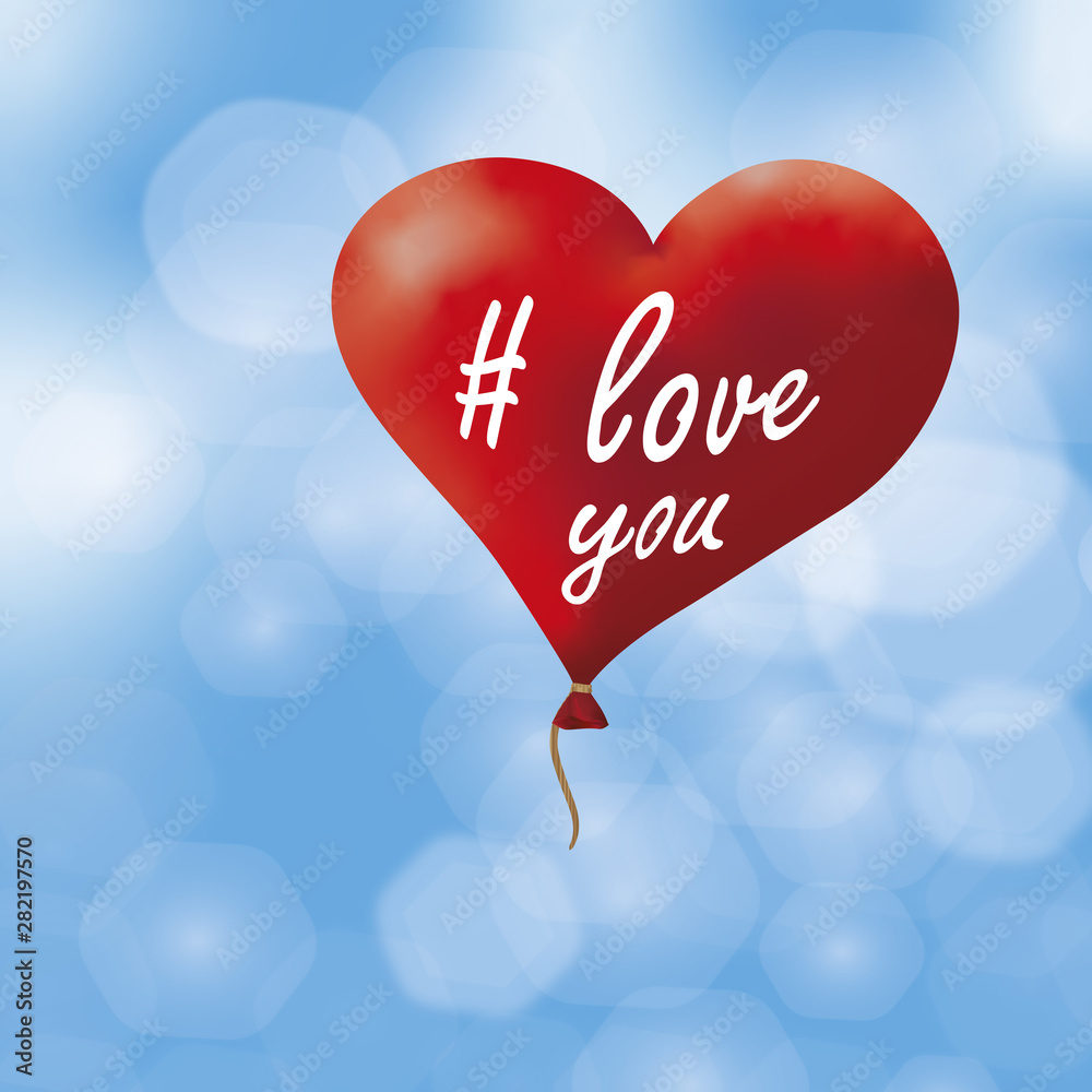 Liebeserklärung mit rotem Herzluftballon und Text 