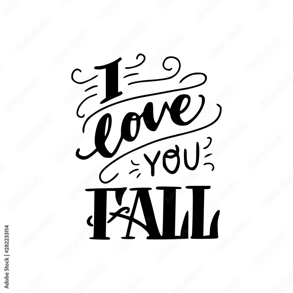 I love you fall hand lettering phrase