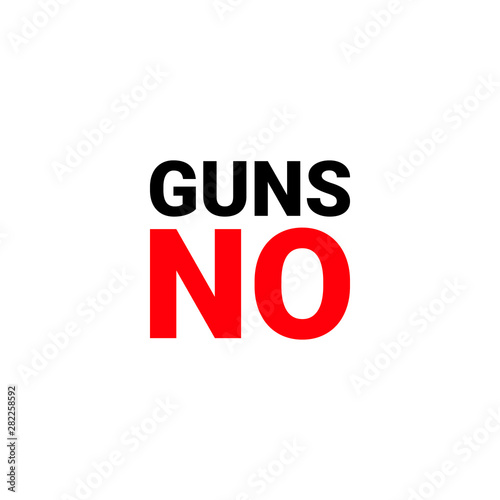 manifesto no GUNS. weapons ban. rally in support of a ban on guns. - Vector