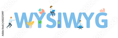 WYSIWYG, What You See Is What You Get. Concept with people, letters and icons. Colored flat vector illustration. Isolated on white background.