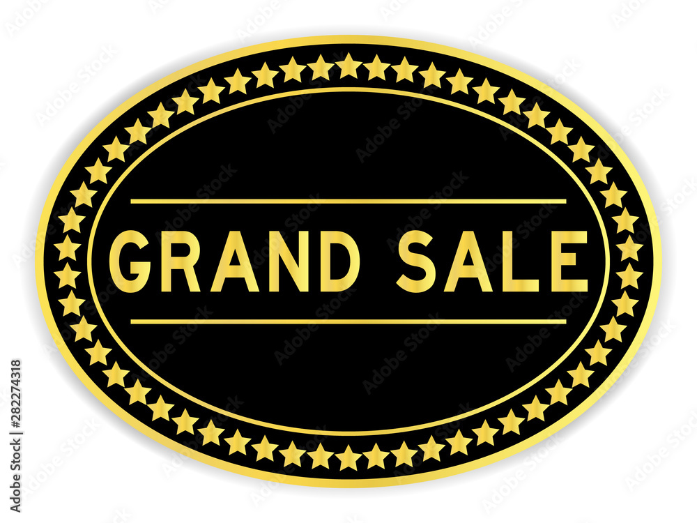 Gold oval label sticker with word grand sale on white background