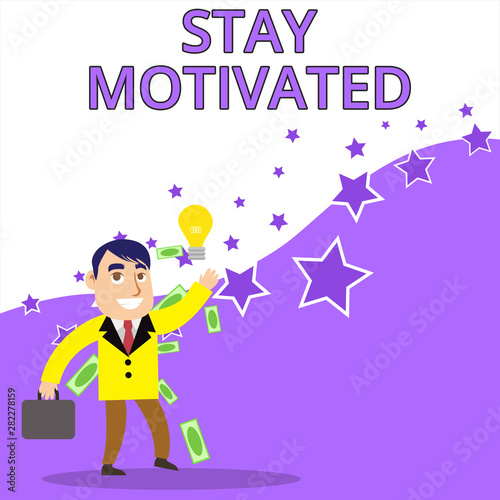 Text sign showing Stay Motivated. Business photo text Reward yourself every time you reach a goal with knowledge Successful Businessman or Clerk Generating Good Idea or Finding Solution