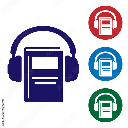 Blue Audio book icon isolated on white background. Book with headphones. Audio guide sign. Online learning concept. Set color icon in circle buttons. Vector Illustration