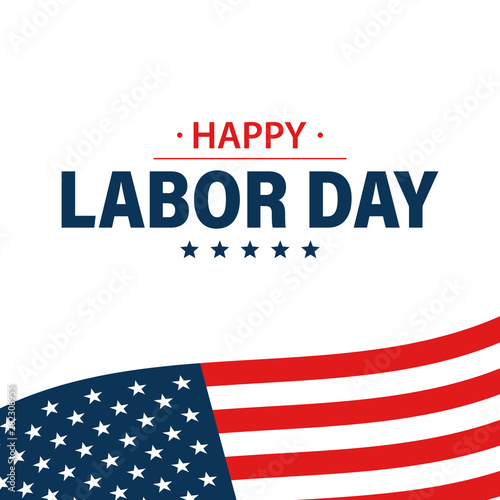 Labor day holiday banner. Happy labor day greeting card. USA flag. United States of America. Work, job. Vector illustration.