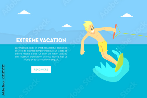 Extreme Vacation Landing Page Template, Man Riding Wakeboard on Summer Holidays, Water Skiing Vector Illustration