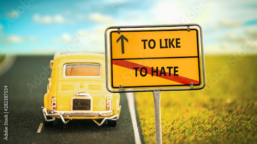 Street Sign TO LIKE versus TO HATE