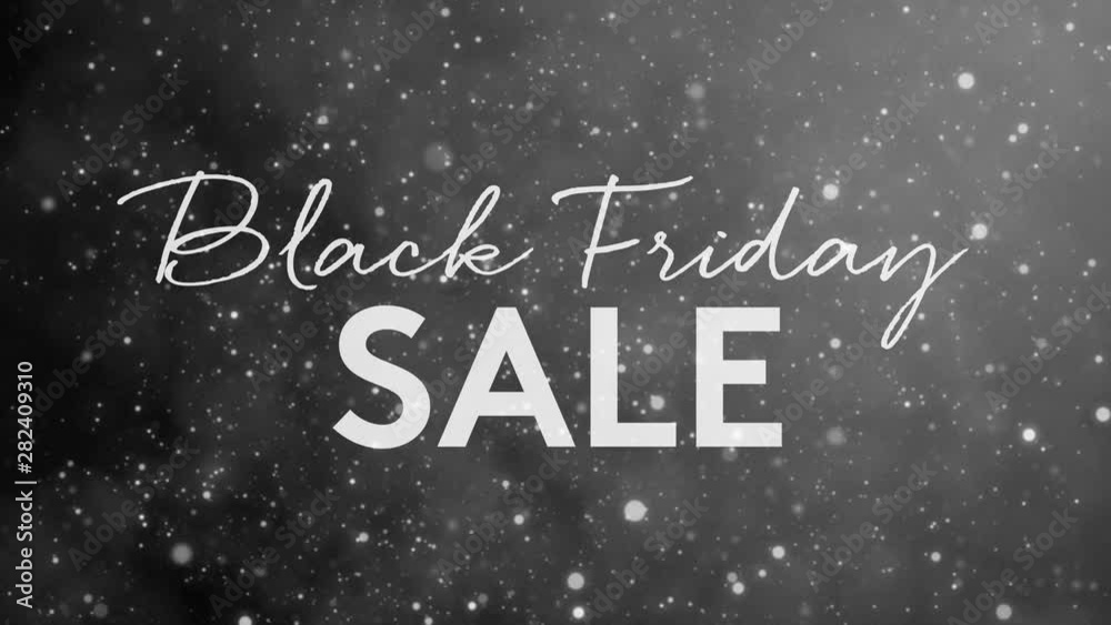 Black Friday Sale animated text on black sparkle fairy dust background Black Friday Sale animated text on black sparkle fairy dust background