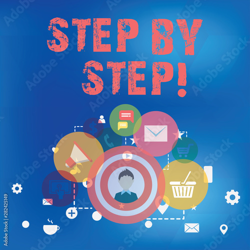 Text sign showing Step By Step. Conceptual photo Slow progress Road to success Direction development Growth