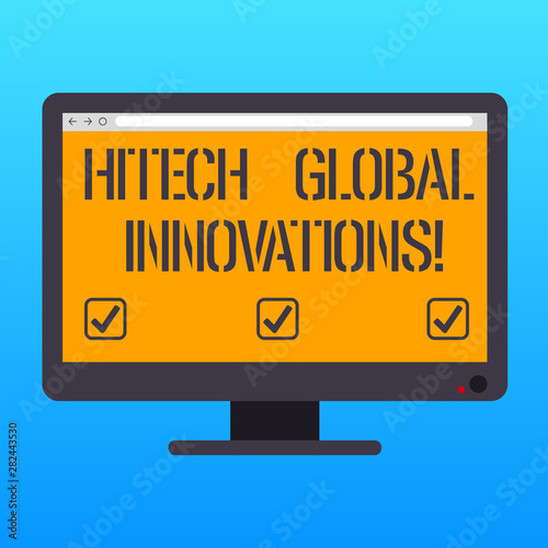 Handwriting text writing Hitech Global Innovations. Concept meaning Cutting edge emerging worldwide technologies Blank Computer Desktop Monitor Color Screen Mounted with Progress Bar © Artur