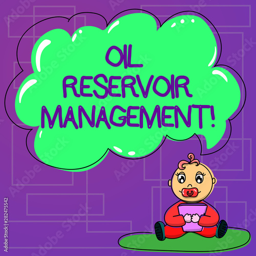 Handwriting text Oil Reservoir Management. Concept meaning analysisaging the recovery of natural gas from rock Baby Sitting on Rug with Pacifier Book and Blank Color Cloud Speech Bubble