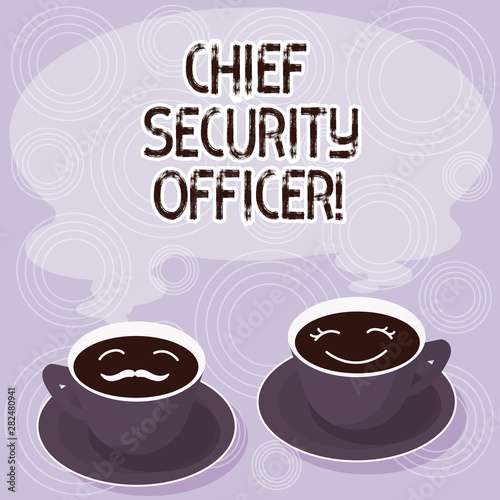 Text sign showing Chief Security Officer. Conceptual photo analysisages an organization s is security and systems Sets of Cup Saucer for His and Hers Coffee Face icon with Blank Steam