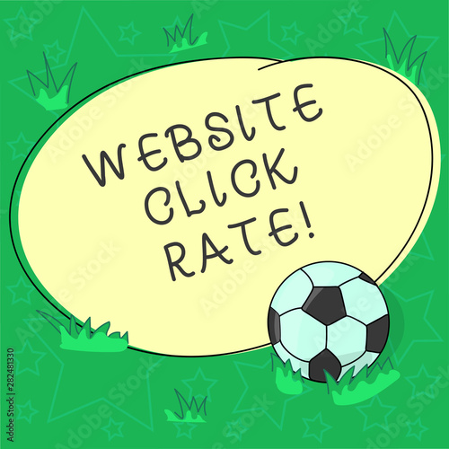 Handwriting text Website Click Rate. Concept meaning ratio users who click specific link to number total users Soccer Ball on the Grass and Blank Outlined Round Color Shape photo