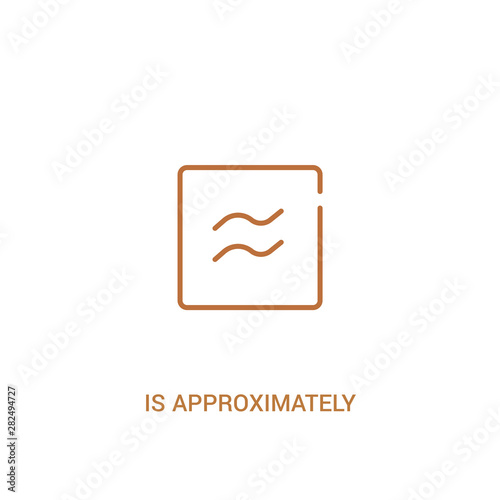 is approximately equal to concept 2 colored icon. simple line element illustration. outline brown is approximately equal to symbol. can be used for web and mobile ui/ux.