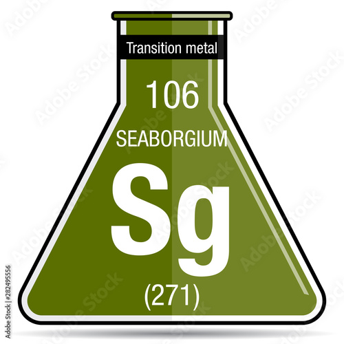 Seaborgium Symbol on chemical flask. Element number 106 of the Periodic Table of the Elements - Chemistry