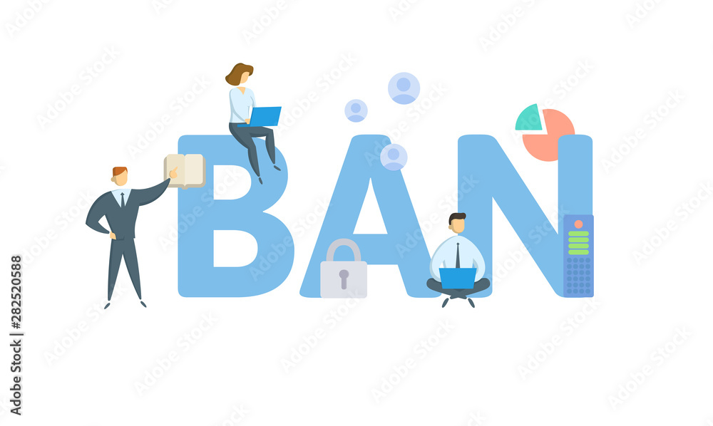 BAN. Concept with people, letters and icons. Colored flat vector illustration. Isolated on white background. BAN. Concept with people, letters and icons. Colored flat vector illustration. Isolated on white background.