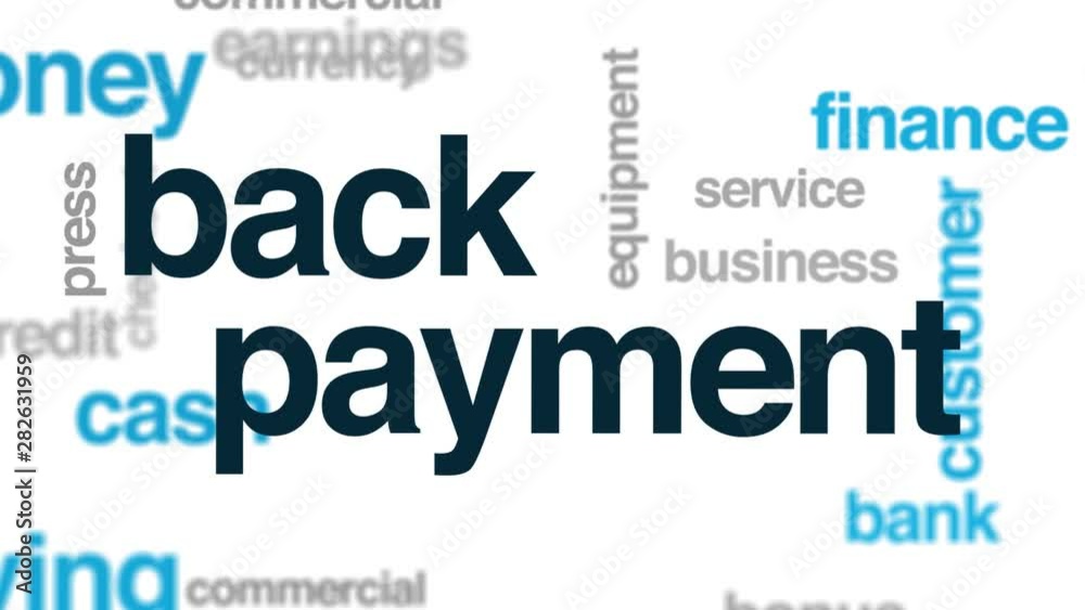 Back payment animated word cloud. Kinetic typography.