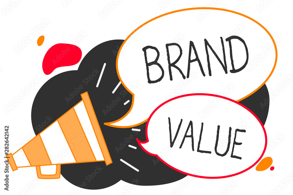 Handwriting text writing Brand Value. Concept meaning company generates from product with recognizable for its names Megaphone loudspeaker speech bubbles important message speaking out loud Handwriting text writing Brand Value. Concept meaning company generates from product with recognizable for its names Megaphone loudspeaker speech bubbles important message speaking out loud