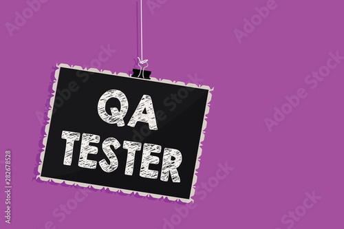 Text sign showing Qa Tester. Conceptual photo Quality assurance of an on going project before implementation Hanging blackboard message communication information sign purple background