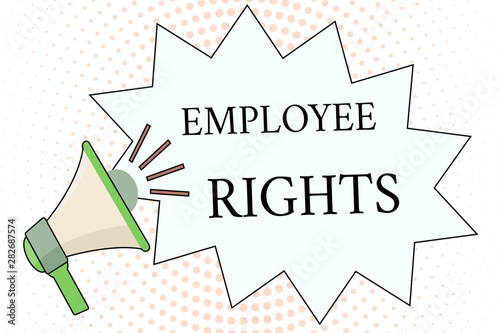 Word writing text Employee Rights. Business concept for All employees have basic rights in their own workplace. photo