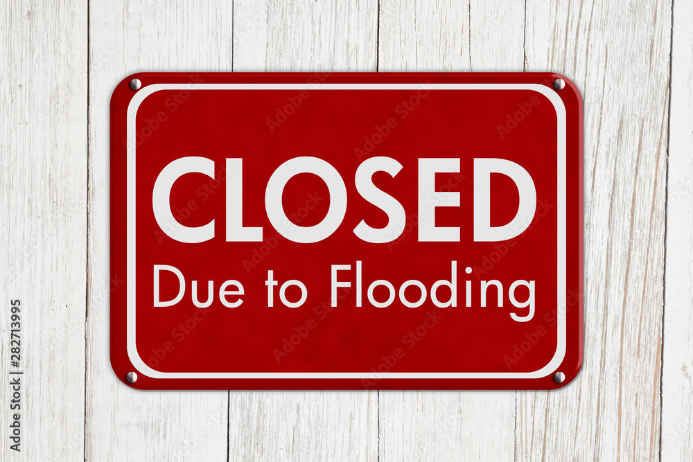 Closed Due to Flooding sign