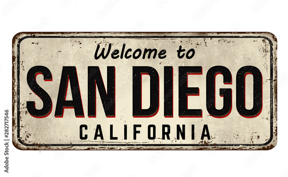 Fototapeta premium Welcome to San Diego vintage rusty metal sign