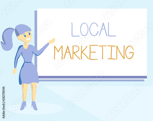 Word writing text Local Marketing. Business concept for A local business where a product buy and sell in area base. © Artur