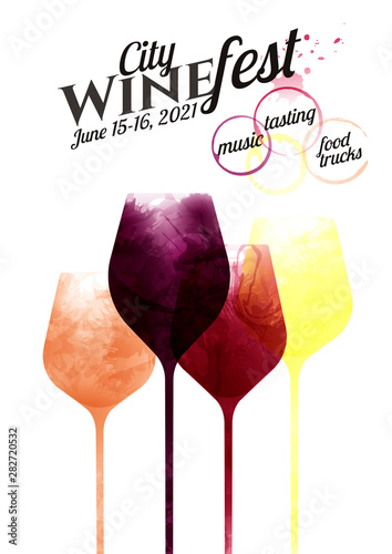 illustration of glasses of red, pink and white wine. Drawing with wine stains, artistic. Template with simple text. Poster, flyer, magazine cover. Design for event, party, celebration.