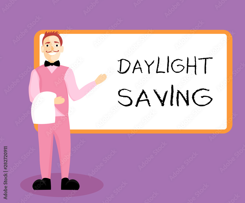Writing note showing Daylight Saving. Business photo showcasing Storage technologies that can be used to protect data.