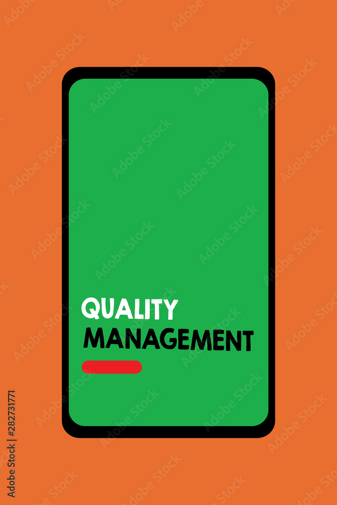 Text sign showing Quality Management. Conceptual photo Maintain Excellence Level High Standard Product Services.