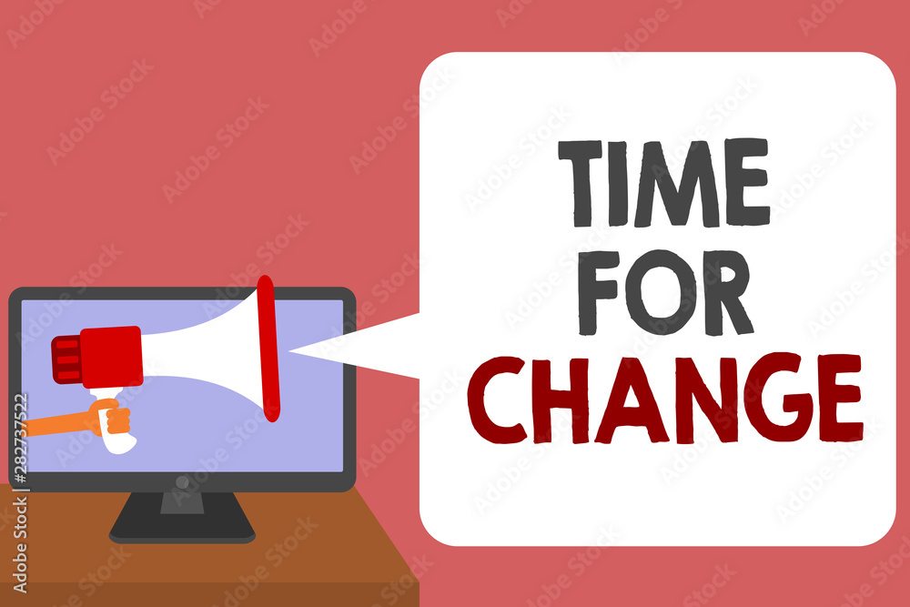 Writing note showing Time For Change. Business photo showcasing Changing Moment Evolution New Beginnings Chance to Grow Man holding Megaphone loudspeaker computer screen talk speech bubble Writing note showing Time For Change. Business photo showcasing Changing Moment Evolution New Beginnings Chance to Grow Man holding Megaphone loudspeaker computer screen talk speech bubble
