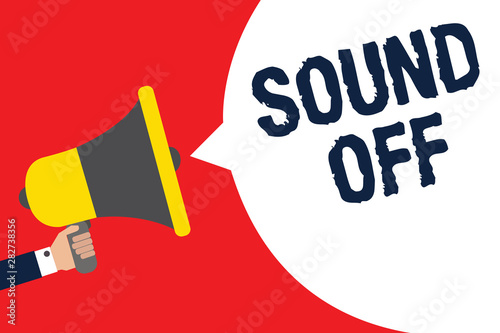 Text sign showing Sound Off. Conceptual photo To not hear any kind of sensation produced by stimulation Man holding megaphone loudspeaker speech bubble message speaking loud photo