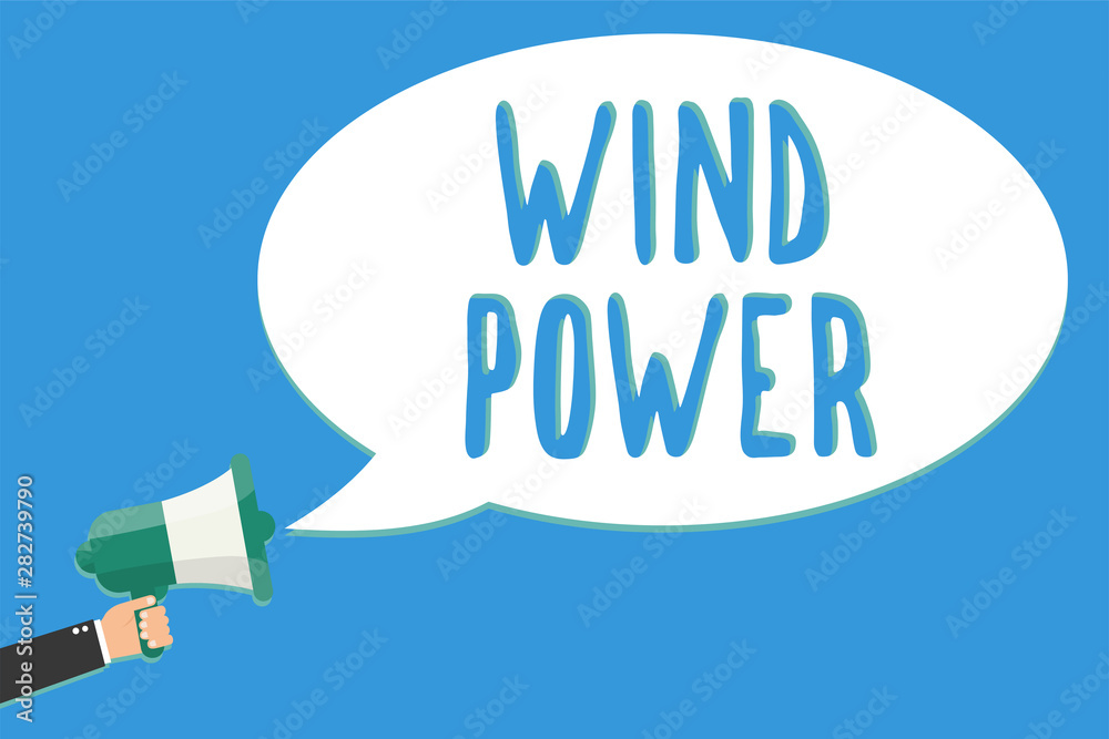Text sign showing Wind Power. Conceptual photo use of air flowto provide mechanical power to turn generators Man holding megaphone loudspeaker speech bubble message speaking loud Text sign showing Wind Power. Conceptual photo use of air flowto provide mechanical power to turn generators Man holding megaphone loudspeaker speech bubble message speaking loud