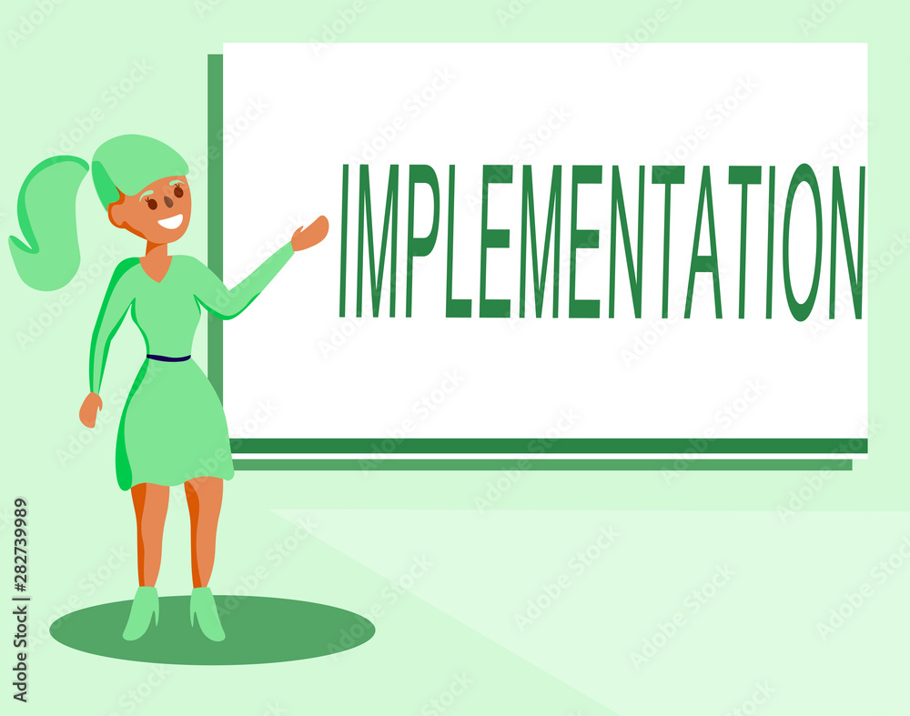 Text sign showing Implementation. Conceptual photo The process of making something active or effective.