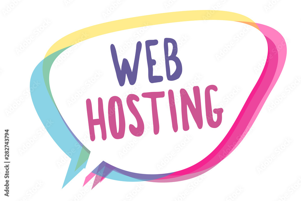 Writing note showing Web Hosting. Business photo showcasing The activity of providing storage space and access for websites Speech bubble idea message reminder shadows important intention saying Writing note showing Web Hosting. Business photo showcasing The activity of providing storage space and access for websites Speech bubble idea message reminder shadows important intention saying