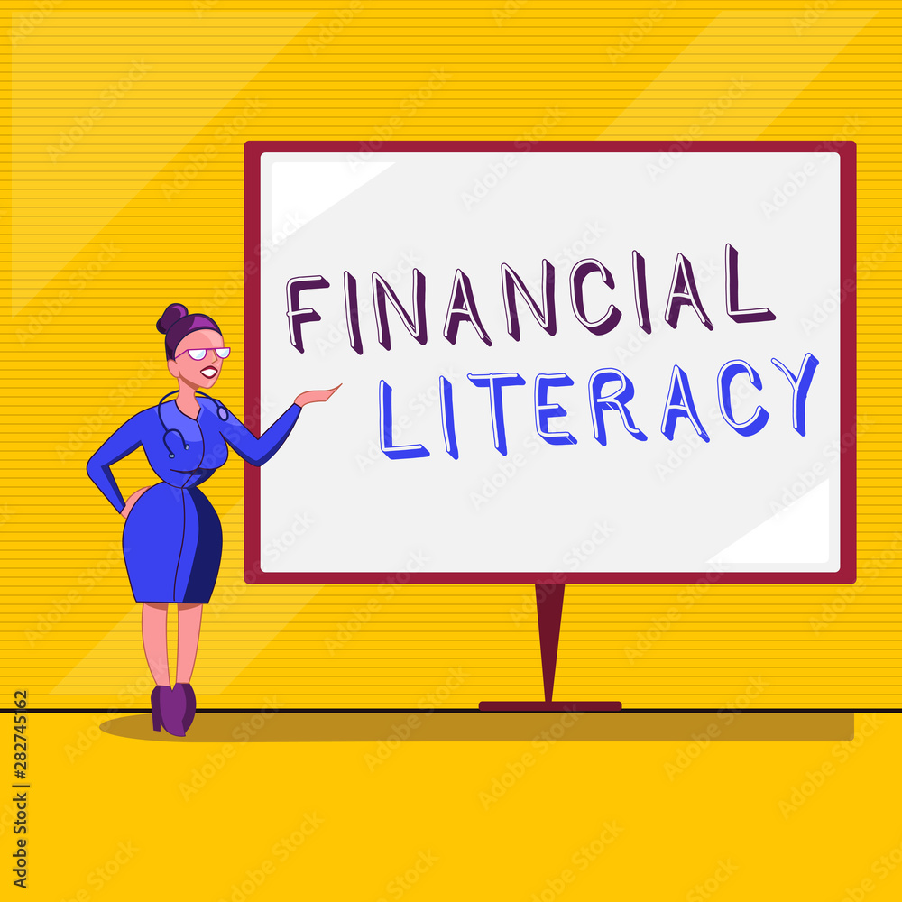 Text sign showing Financial Literacy. Conceptual photo Understand and knowledgeable on how money works.