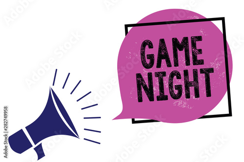 Handwriting text Game Night. Concept meaning event in which folks get together for the purpose of getting laid Megaphone loudspeaker speaking loud screaming frame purple speech bubble photo