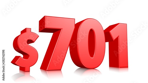 701$ Seven hundred one price symbol. red text number 3d render with dollar sign on white background