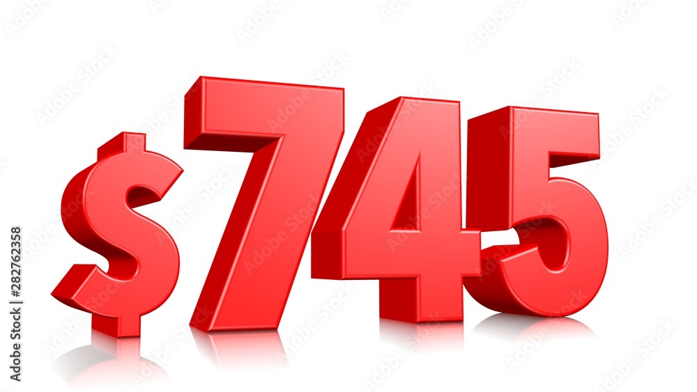745$ Seven hundred forty five price symbol. red text number 3d render with dollar sign on white background 745$ Seven hundred forty five price symbol. red text number 3d render with dollar sign on white background