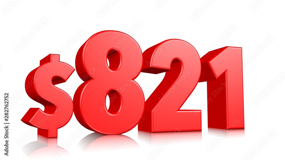 821$ Eight hundred and twenty one price symbol. red text number 3d render with dollar sign on white background 821$ Eight hundred and twenty one price symbol. red text number 3d render with dollar sign on white background