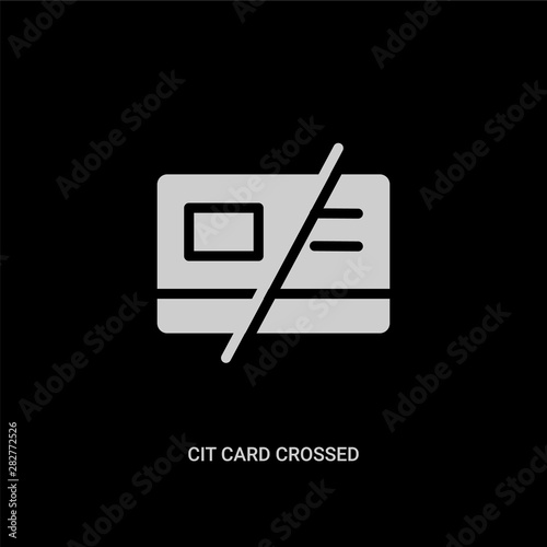 white cit card crossed vector icon on black background. modern flat cit card crossed from ui concept vector sign symbol can be use for web, mobile and logo.