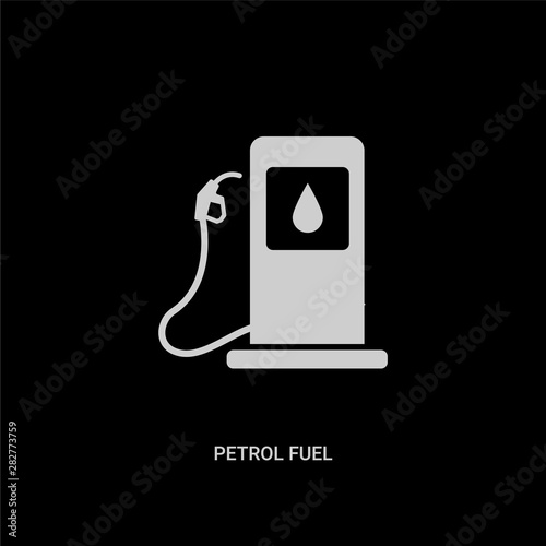 white petrol fuel vector icon on black background. modern flat petrol fuel from transport concept vector sign symbol can be use for web, mobile and logo.